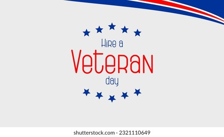 hire a veteran day, Holiday concept. Template for background, banner, card, poster, t-shirt with text inscription