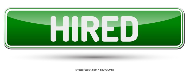 HIRED - Abstract beautiful button with text.