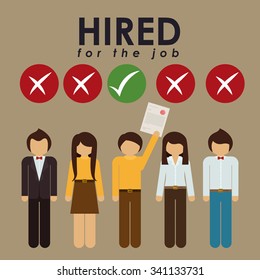 hired for the job design, vector illustration eps10 graphic 