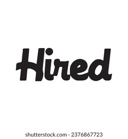hired text on white background.