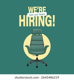 Hiring banner with green office chair against a yellow circle on a teal background with “WE’RE HIRING!” and “Join our team” text. Perfect for digital recruitment ads and job promotions