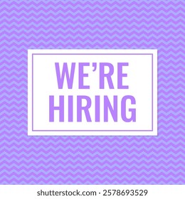 We’re hiring banner. Open Vacancy advertisement. Recruiting and human resources design concept. Vector template for typography poster, flyer, sign, etc