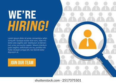 We’re Hiring, Join Our Team. Hiring post and cover banner with a magnifying glass. Job recruitment banner and social media post. Blue and Orange Vacancy Announcement. Job Recruitment Poster Design.