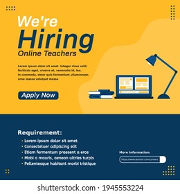 Hiring recruitment design for social media post template. Job vacancy for online teachers. Creative announcement flyer with a laptop, books, pencil, and lamp on yellow color