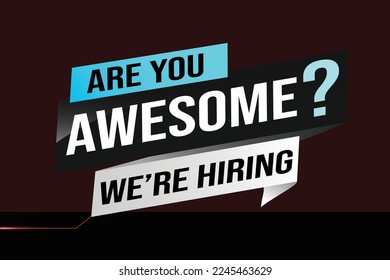 hiring recruitment Join now design for banner poster. are you awesome? lettering with geometric shapes lines. Vector illustration typographic. Open vacancy design template modern concept
