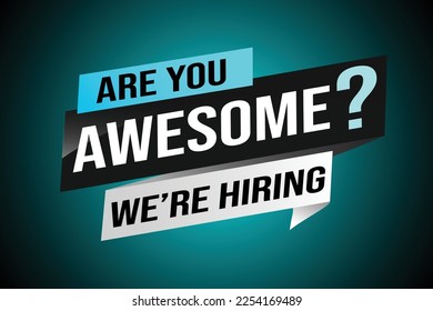 hiring recruitment Join now design for banner poster. are you awesome? lettering with geometric shapes lines. Vector illustration typographic. Open vacancy design template modern concept
