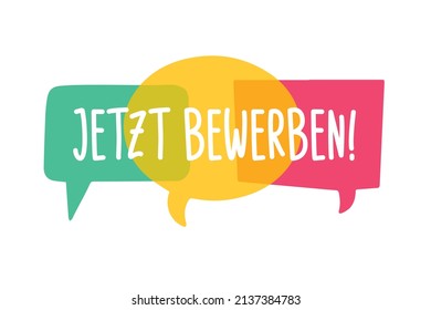 Hiring recruitment poster vector design. Text jetzt bewerben - German translation - apply now on bright speech bubbles. Vacancy template. Job opening, search.