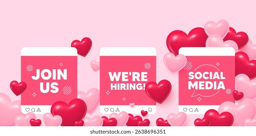 Hiring social media post. Join us love template. We are hiring tag. Recruitment agency sign. Hire employees symbol. Like, comment and share icons. Vector