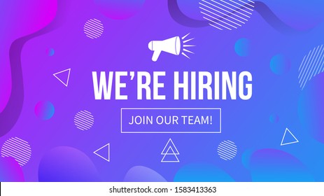 We’re hiring Trendy gradient background. Open Vacancy advertisement. Recruiting and human resources design concept. Easy to edit vector template for banner, poster, flyer, etc.