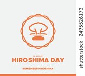 Hiroshima Day held on 06 August, Hiroshima Day editable stock illustration and social media template, eps file.
