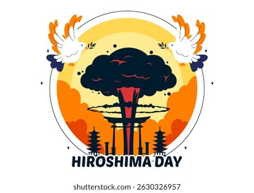 Hiroshima Day Vector Illustration on August 6, featuring a Peace Dove Symbolizing Peace and a Nuclear Explosion to Commemorate the Historical Event