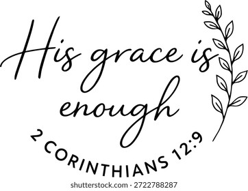 Seine Gnade ist genug 2 Korinther 12 9 Christliche Schrift Typografie mit Blatt Illustration