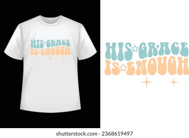 His Grace is Enough retro design