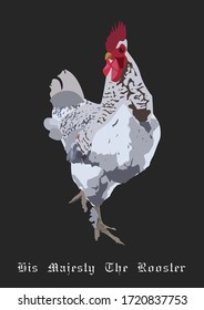 His Majesty The Rooster Poster With Text On Dark Background