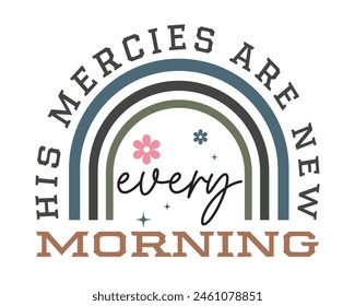 His mercies Bible verse Christian retro typography handwriting letter boho art on white background