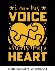 I AM HIS VOICE HE IS MY HEART TSHIRT DESIGN svg