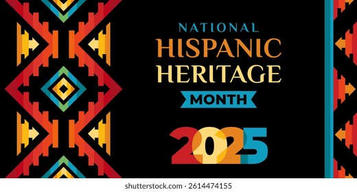 Hispanic heritage month 2025. Vector web banner, poster, card for social media, networks. Greeting with national Hispanic heritage month text, ornament on black background. Logo 2025.