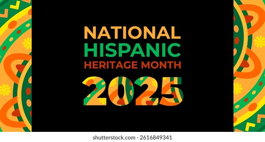 Hispanic heritage month 2025. Vector web banner, poster, card for social media, networks. Greeting with national Hispanic heritage month text, ornament on black background. Logo 2025.