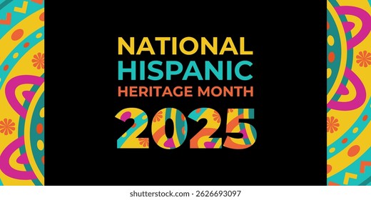 Hispanic heritage month 2025. Vector web banner, poster, card for social media, networks. Greeting with national Hispanic heritage month text, ornament on black background. Logo 2025.