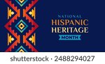 Hispanic heritage month illustration. Vector web banner, poster, card for social media, networks. Greeting with national Hispanic heritage month text, ornament on blue background with yellow color.