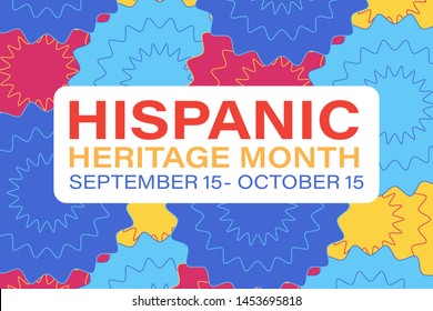 Hispanic Heritage Month September 15 - October 15. Background, poster, greeting card, banner design. Vector EPS 10