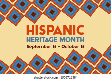 Hispanic Heritage Month September 15 - October 15. Background, poster, greeting card, banner design. Vector EPS 10