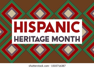 Hispanic Heritage Month September 15 - October 15. Background, poster, greeting card, banner design. Vector EPS 10