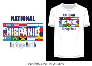 Hispanic heritage month. Vector t shirt design ready for print, with elements flags.