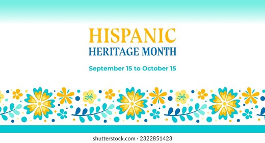 Hispanic heritage month. Vector web banner, poster, card for social media, networks. Greeting with national Hispanic heritage month text, flowers on white background with blue, yellow color.