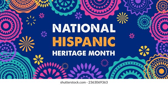 Hispanic heritage month. Vector web banner, poster, card for social media, networks. Greeting with national Hispanic heritage month text, flowers on floral pattern background. Vector illustration