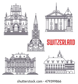 Historic architecture buildings of Switzerland. Vector thin line icons of Bern Minster, Zurich Opera House, St. Pierre Cathedral, St. Peter Cathedral, Lucerne Old Town. Swiss showplaces symbols