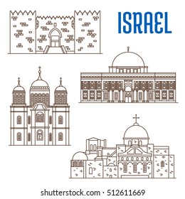 Historic buildings of Israel. Vector thin line icons of Damascus Gate, Al-Aqsa Mosque, Monastery Ein Karem, Church of the Holy Sepulchre. Israeli showplaces