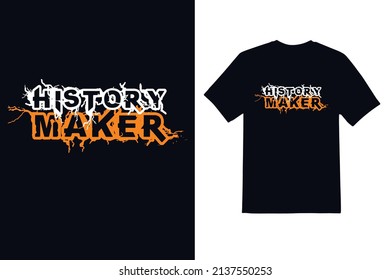 History Maker typeface vector t shirt design