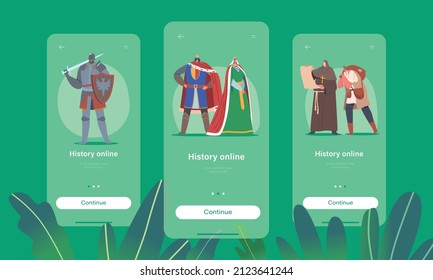 History Online Mobile App Page Onboard Screen Template. Medieval Historical Characters Royal Queen and King, Monk, Knight and Peasant in Historic Costumes Concept. Cartoon People Vector Illustration