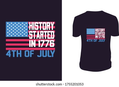 History Started In 1776 t shirt - 4th of July t shirts design,greeting cards, Vector graphic, typographic poster or t-shirt.
