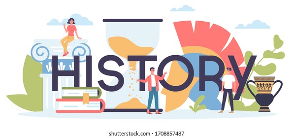 History typographic header concept. History school subject. Idea of science and education. Knowledge of past and ancient. Isolated vector illustration in flat style