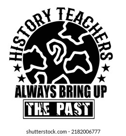 History typography design and t shirt design