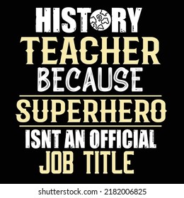 History typography design and t shirt design