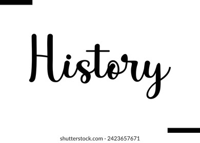 History Vector Inspirational Bold Text Travel Typography