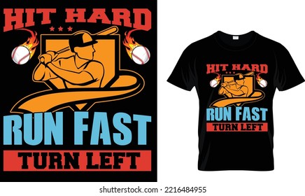Hit hard run fast ...T-shirt design template