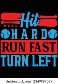 Hit hard run fast turn left vector art design, eps file. design file for t-shirt. SVG, EPS cuttable design file