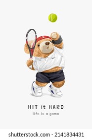 hit hard slogan with bear doll tennis player serving vector illustration