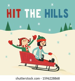 Hit hills fun vector poster. Happy kids, baby girl in sled cute cartoon. Winter park outdoor sledging activity, family fun invitation background. Snow sledding party celebration Save Date illustration