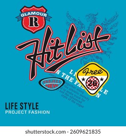 Hit list typography slogan. Vector illustrations for printed t-shirts, screen printing