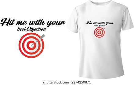 Hit Me With Your Best Objection Tshirt - Typographic Tshirt Design - T-shirt Design For Print Eps Vector