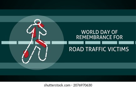 Hit and run accident concept. World Day of Remembrance for Road Traffic Victims banner.