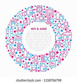 HIV and AIDs concept in circle with thin line icons: safe sex, blood transfusion, syringe, AIDs ribbon, blood test, microscope, genetic engeering. Modern vector illustration, print media template.