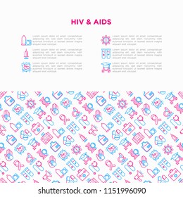 HIV and AIDs concept with thin line icons: safe sex, blood transfusion, syringe, AIDs ribbon, blood test, microscope, genetic engeering, sex education. Modern vector illustration, print media template
