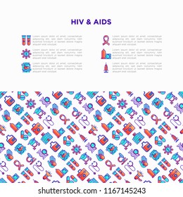 HIV and AIDs concept with thin line icons: safe sex, blood transfusion, syringe, antiviral drugs, physical examination, AIDs ribbon, blood test, microscope. Vector illustration, print media template.