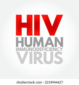 Virus de la Inmunodeficiencia Humana por VIH - virus que daña las células de su sistema inmunitario y debilita su capacidad para combatir infecciones y enfermedades cotidianas, contexto de concepto de texto del acrónimo